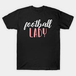 football lady - football girl T-Shirt